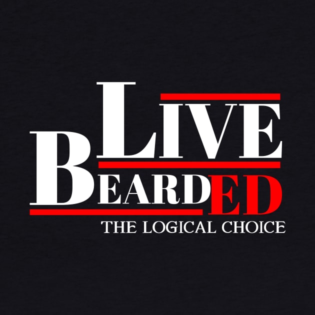 LIVE BEARDED by Kaycee